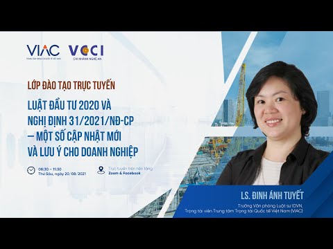 VIAC & VCCI | Luật Đầu tư và Nghị định 31/2021/NĐ-CP – Một số cập nhật mới và lưu ý cho doanh nghiệp