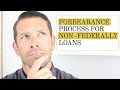 Mortgage Forbearance for Non Federally Backed Loans - What are your options?