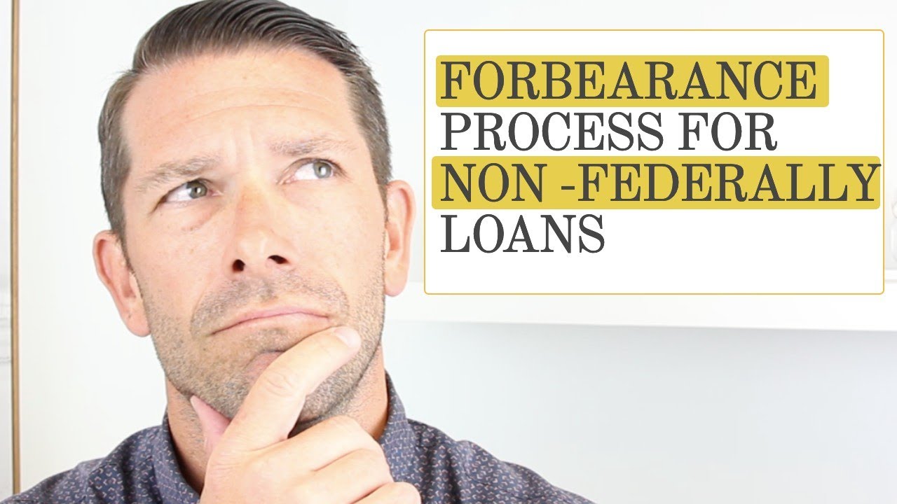 Mortgage Forbearance for Non Federally Backed Loans - What are your options?