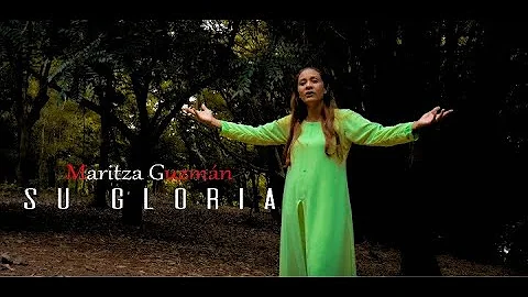 Su Gloria - Maritza Guzmn (VIDEO OFFICIAL)