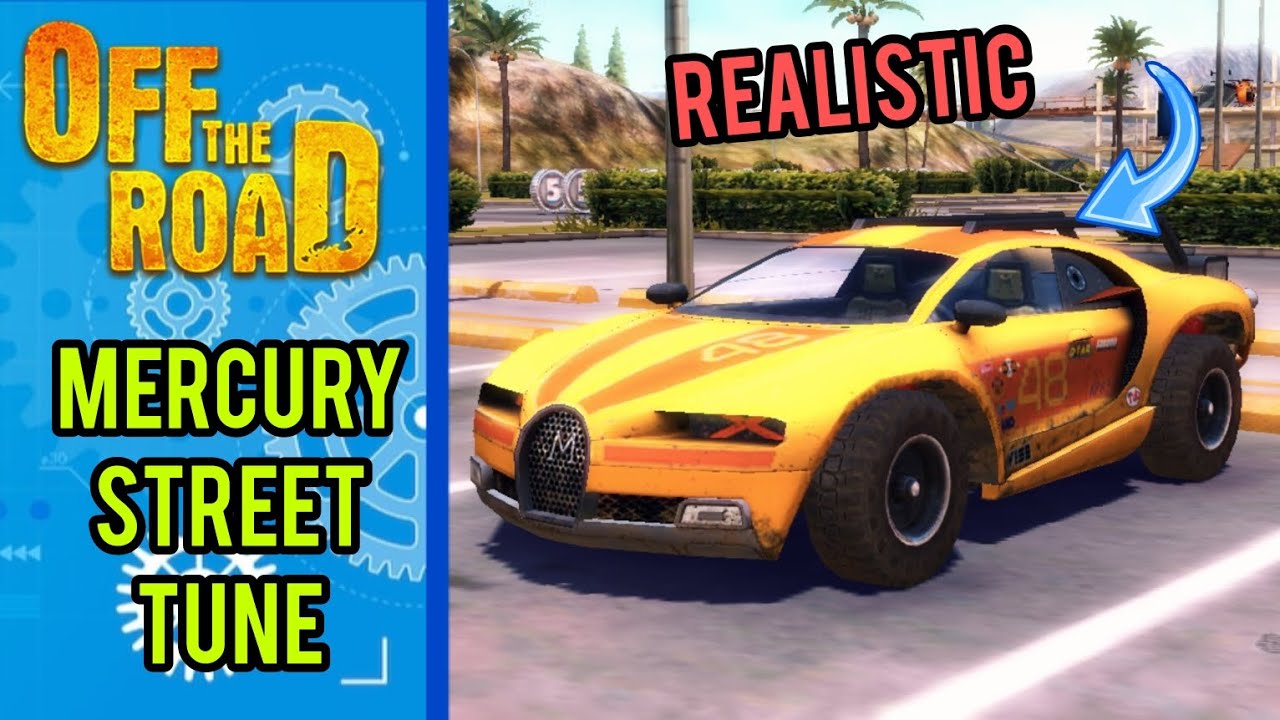 OFF THE ROAD: New Car MERCURY Realistic Street Tune!