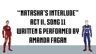 Natasha's Interlude (Act II Song 11) - Stark! the Musical - A Tribute to the MCU