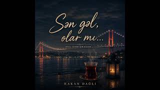 Sen Gel Olar Mı