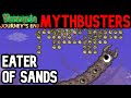 The Eater of Sands | Terraria Journey's End Mythbusters