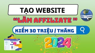 Tạo Website làm Affiliate kiếm 30 triệu/Tháng| Huy Trần MKT