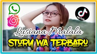 STORY WA TERBARU KEKINIAN || STORY WA SEDIH || LUSIANA MALALA (Pingin Nangis Tapi Isin)