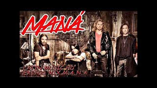 BALADAS MIX DE GRUPO MANA/ LO MEJOR CANCIONES /EXITOS CANCIONES DE GRUPO MANA