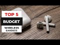TOP 5 Best Budget Wireless Earbuds (2025)