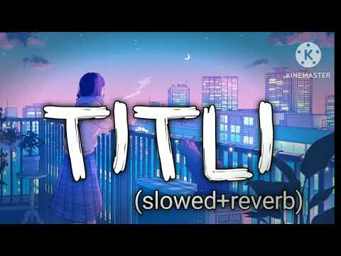 Titli - Chennai Express (Lofi Flip) // (slowed + reverb)
