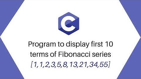 C program to display first 10 terms of Fibonacci series | Alpha Tech Planet