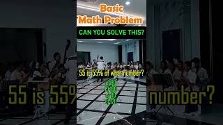 55 is 55% of what number?a) 90 b) 100 c) 110 d) 120 #MATH #quizchallenge #MathTutor #fypシ゚viralシ