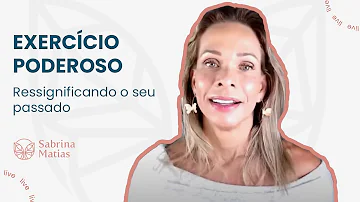 Como dar uma ressignificação?