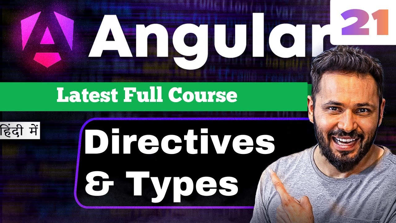 Angular 21 Tutorial in Hindi #24 Directives | Structural, Attribute ...