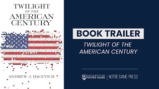 TWILIGHT OF THE AMERICAN CENTURY