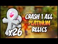 ALL PLATINUM RELICS - Crash Bandicoot 1: N. Sane Trilogy (HD)