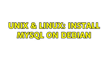 Unix & Linux: Install mysql on Debian (2 Solutions!!)