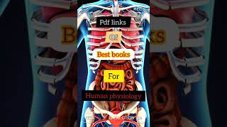 Best Human physiolgy books pdf links #tortora #ganong #guyton&hall