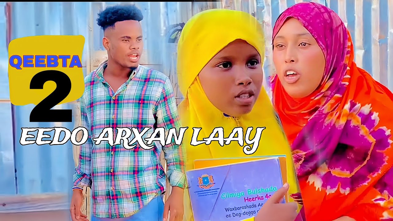 EEDO ARXAN LAAY 😮‍💨PARTI_2 |MUSALSAL CUSUB 2024 |SOMALI TIKTOK CHANNEL