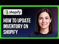 How to Update Inventory on Shopify