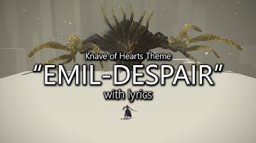 "Emil - Despair" with Lyrics (Knave of Hearts Theme) | Final Fantasy XIV