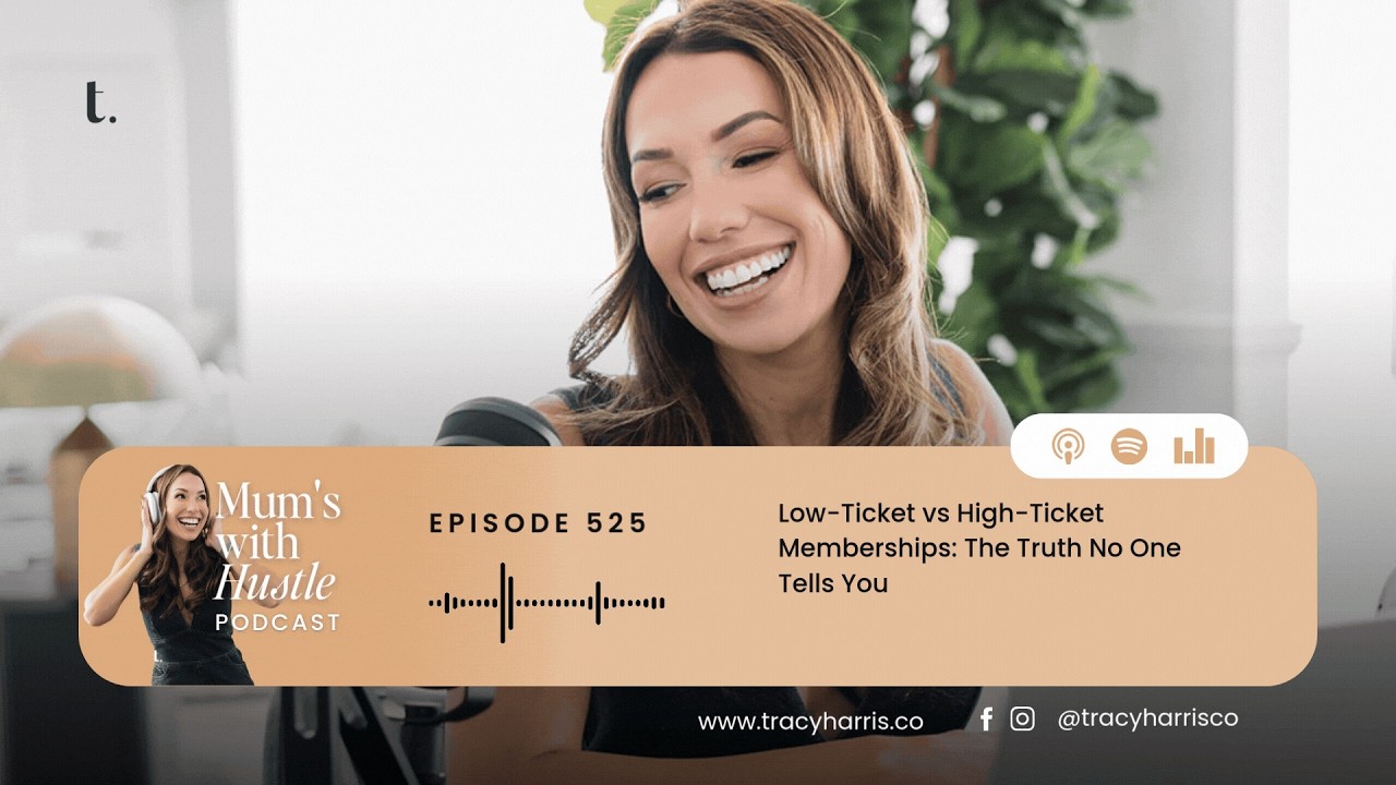 MWH 525 : Low-Ticket vs High-Ticket Memberships (What Most Course Creators Get Wrong)