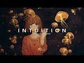 Intuition | A Trap & Future Bass Mix