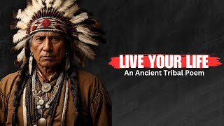 So Live Your Life – Chief Tecumseh A Native American Poem