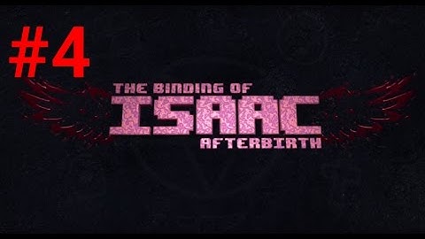 [Episode 4] The Binding of Isaac: Afterbirth PS4 Gameplay [Heart]