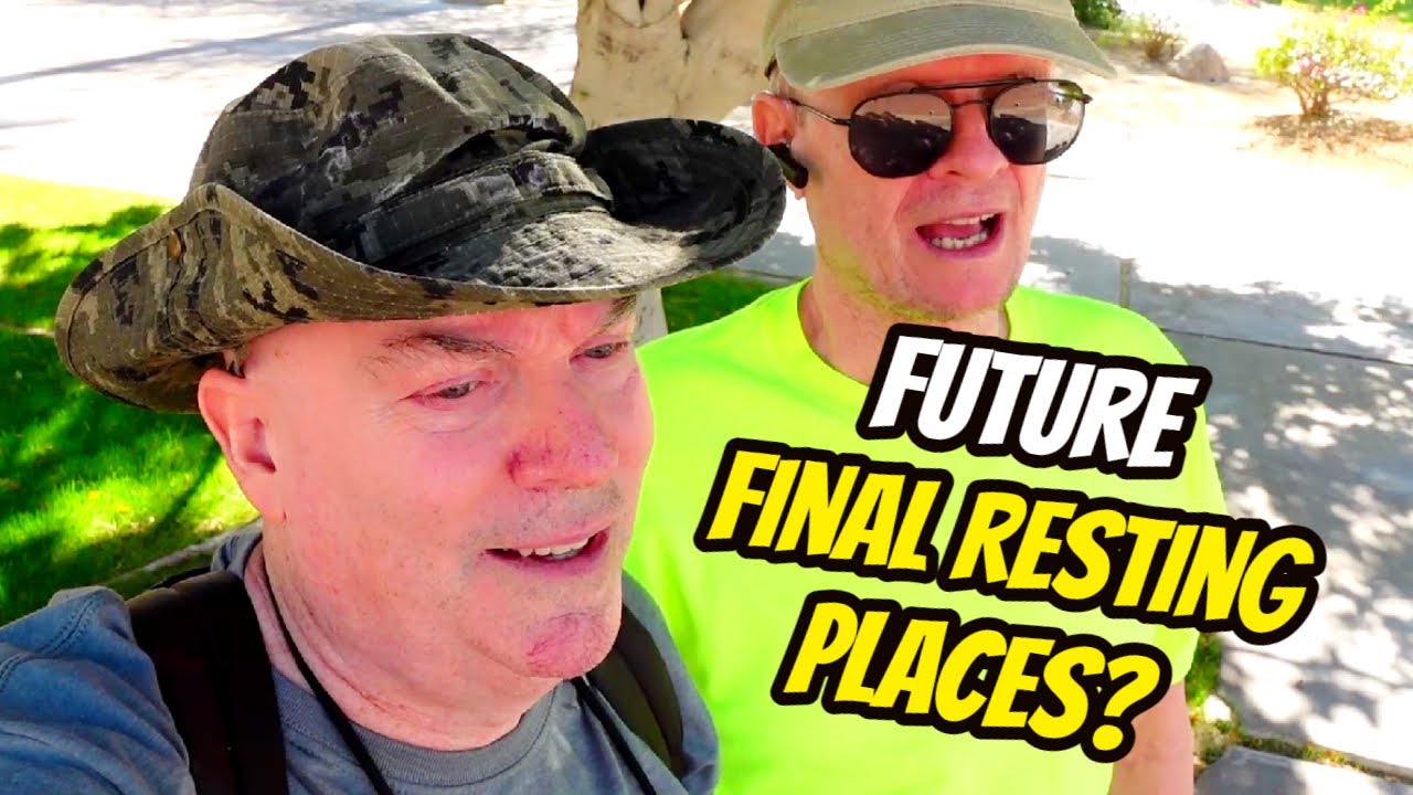 Our FUTURE FINAL RESTING PLACES In Palm Springs - It Pays To Plan Ahead!