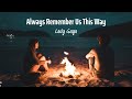 [Vietsub+Lyrics] Always Remember Us This Way - Lady Gaga