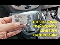 Toturial tukar transmission gear bush proton exora how to change transmission gear bush proton exora