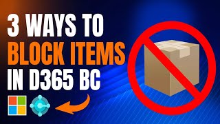 3 ways to block items in d365 business central.