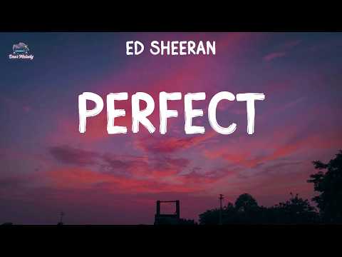 Ed Sheeran - Perfect (Lyrics)