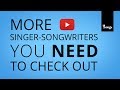 More Singer-Songwriters You NEED To Check Out // Episode 23