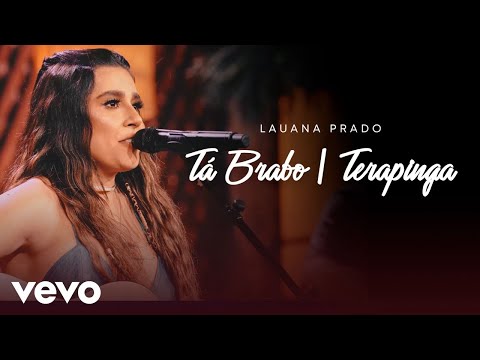 Video Lauana Prado - TÃ¡ Brabo / Terapinga (Ao Vivo) -... - youtube