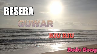 Beseba Guwar Riu Riu Bodo Song With Kerala Beach 