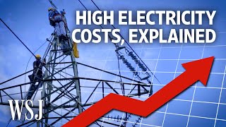 Почему ваши счета за электричество настолько высоки и могут продолжать расти | WSJ