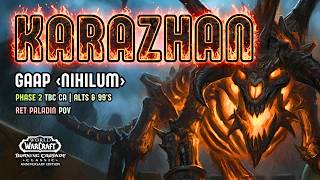 Gaap (Nihilum) Karazhan Alt Boost and RET 99s | TBC Classic Anniversary