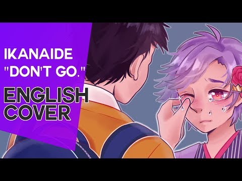 Ikanaide ( Don't Go ) // Eng Cover 👑【Anthong】 いかないで
