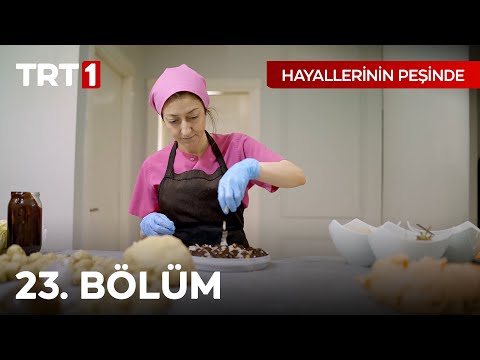 Hayallerinin Peşinde 23. Bölüm