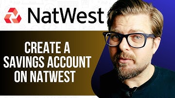 HOW TO CREATE A SAVINGS ACCOUNT ON NATWEST - 2025