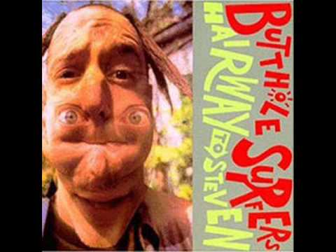 Butthole Surfers - I Saw An X Ray Of A Girl Passing Gas