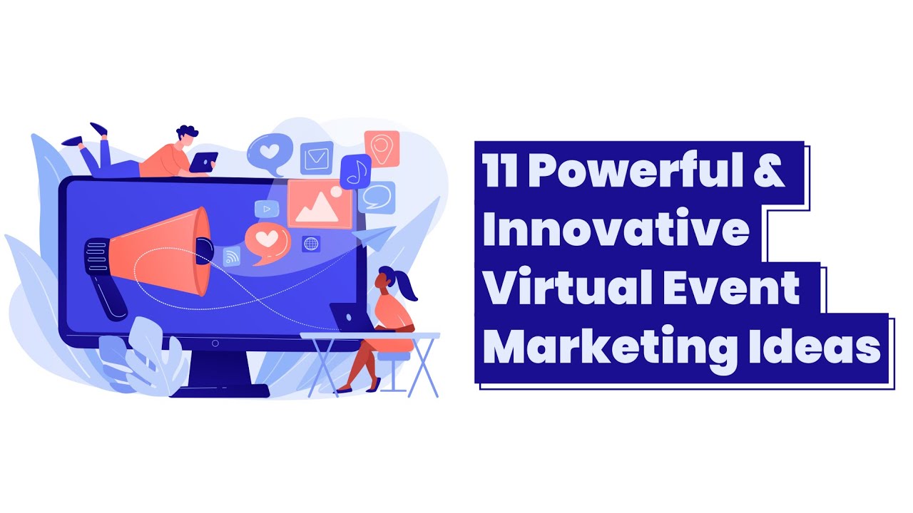 11 Powerful & Innovative Virtual Event Marketing Ideas - YouTube - Virtual Event Marketing Tips