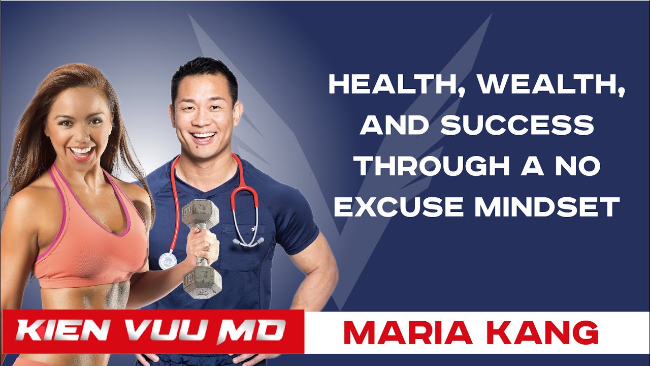 Health, Wealth, and Success through a No Excuse Mindset | Maria Kang