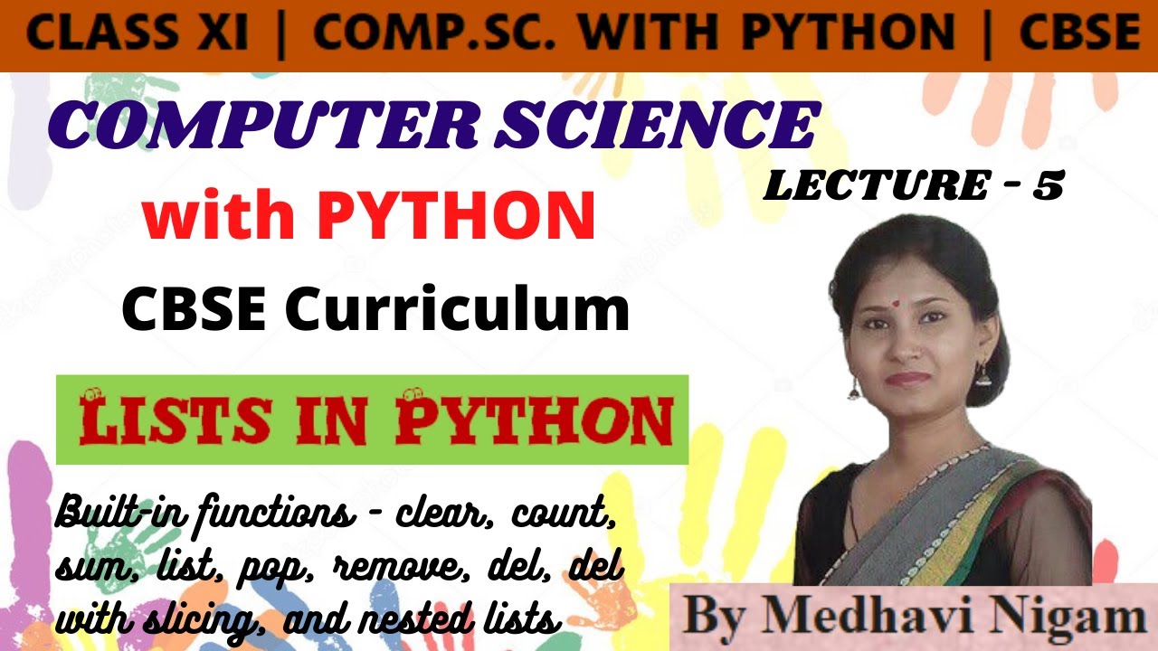 Lists in Python| Part-5| Class XI or 11 | Computer science with Python ...
