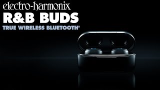 Electro-Harmonix R&B Buds True Wireless Bluetooth® Earbuds