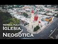 Capilla Neogótica en Mérida, Yucatán Nuestra señora del Carmen ⛪