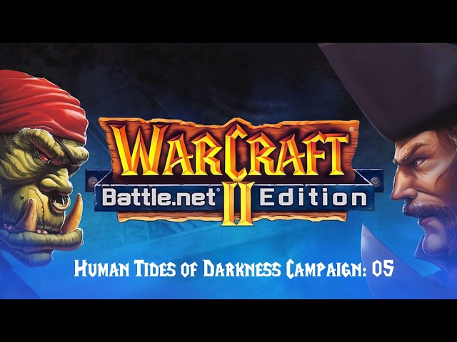 “WarCraft II – Tides of Darkness” (1995) - Human ToD Campaign: 05 | Playthrough | No Commentary