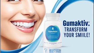 ✨ GUMAKTIV TRANSFORM YOUR SMILE TODAY! 🦷 #GumAktiv