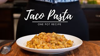 I Can’t Stop Making This Delicious ONE POT CREAMY CHEESY TACO PASTA | Under 20 Minute Meal